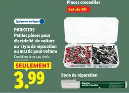 Lidl PARKSIDE Petites pièces pour électricité de voiture ou stylo de réparation ou mastic pour voiture offre