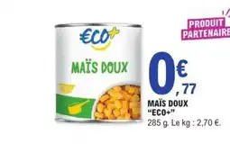 E.Leclerc ECO+ Maïs doux offre