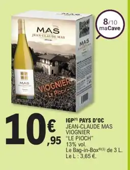 E.Leclerc JEAN-CLAUDE MAS VIOGNIER LE PIOCH Igp pays d'oc offre