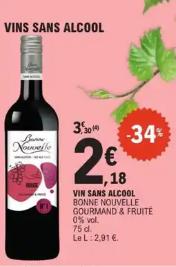 E.Leclerc BONNE NOUVELLE GOURMAND & FRUITÉ Vin sans alcool offre