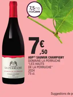E.Leclerc DOMAINE LA PERRUCHE LES HAUTS DE LA PERRUCHE 2024 Aop saumur champigny offre