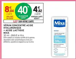 Intermarché Hyper Mixa Sérum concentré acide hyaluronique + acide lactique offre