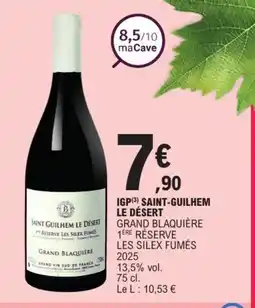 E.Leclerc GRAND BLAQUIÈRE 1ÈRE RÉSERVE LES SILEX FUMÉS 2025 Igp saint-guilhem le désert offre