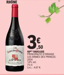 E.Leclerc PRINCIPAUTÉ D'ORANGE LES ARMES DES PRINCES 2024 Igp vaucluse offre