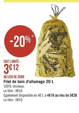 Casino Supermarchés Filet de Bois d'Allumage 20L offre