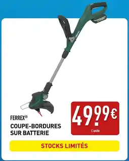 ALDI FERREX Coupe-bordures sur batterie offre