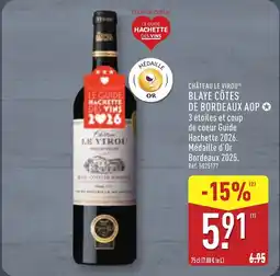 ALDI CHÂTEAU LE VIROU Blaye côtes de bordeaux aop offre