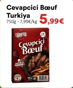 Hmarket Cevapcici bœuf turkiya offre