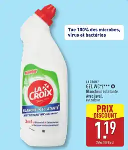 ALDI LA CROIX Gel wc offre