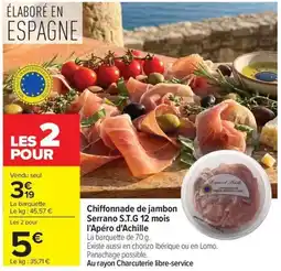 Carrefour Market Chiffonnade de jambon serrano s.t.g 12 mois l'apéro d'achille offre