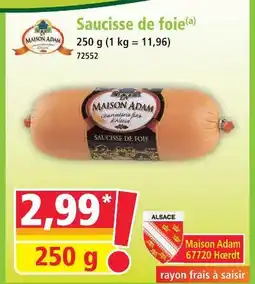 Norma Maison adam saucisse de foie offre