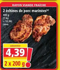 Norma 2 échines de porc marinées offre