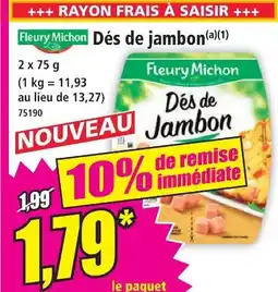 Norma Fleury michon dés de jambon offre