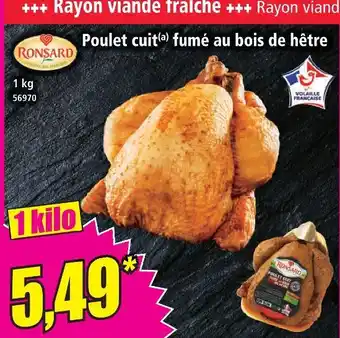 Norma Ronsard poulet cuit fumé au bois de hêtre offre