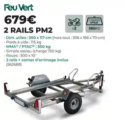 Feu Vert Feu vert 2 rails pm2 offre