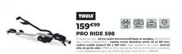 Feu Vert Thule pro ride 598 offre
