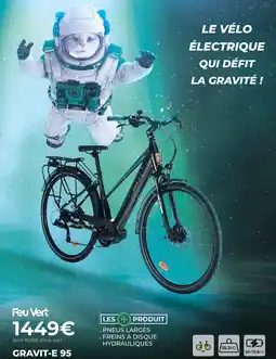 Feu Vert Feu vert gravit-e 95 offre