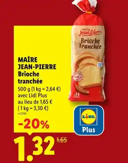 Lidl Maître jean-pierre brioche tranchée offre