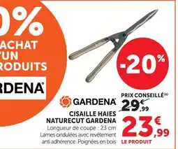 Super U Gardena cisaille haies naturecut offre