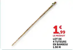 Super U Lot de 4 tuteurs en bambou 1,50 m offre