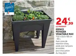 Super U Espace potager veg&table max offre