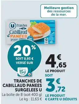 U Express U tranches de cabillaud panées surgelées offre