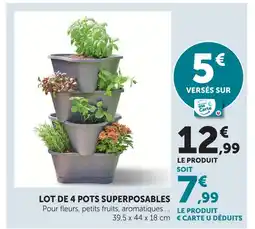 Super U Lot de 4 pots superposables offre
