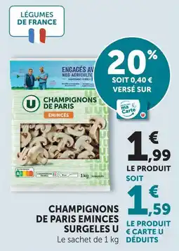 U Express U champignons de paris émincés surgelés offre