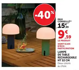 Super U Lampe de table rechargeable offre