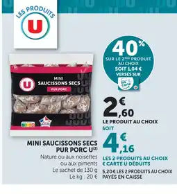 U Express U mini saucissons secs pur porc offre