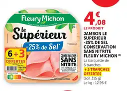 U Express Fleury michon jambon le supérieur -25% de sel conservation sans nitrite offre