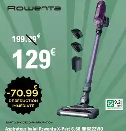 E.Leclerc Rowenta - aspirateur balai x-pert 6.60 rh6822wo offre