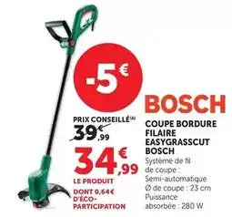 Hyper U Bosch - coupe bordure filaire easygrasscut offre