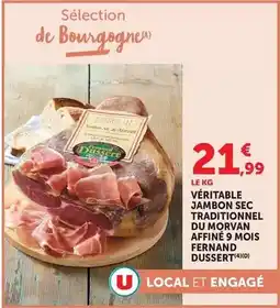 Hyper U Fernand dussert - véritable jambon sec traditionnel du morvan affine 9 mois offre