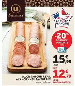 Hyper U U - saveurs saucisson cuit à l'ail à l'ancienne offre
