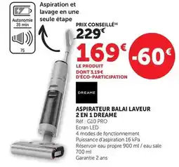 Hyper U Dreame - aspirateur balai laveur 2 en 1 offre