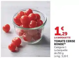 Hyper U Tomate cerise ronde offre