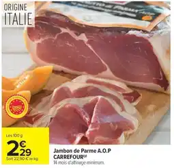 Carrefour Market Jambon de parme a.o.p carrefour offre
