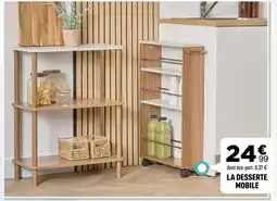 Centrakor LA DESSERTE MOBILE offre