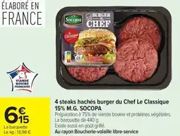 Carrefour Market 4 steaks hachés burger du chef le classique 15% m.g. socopa offre