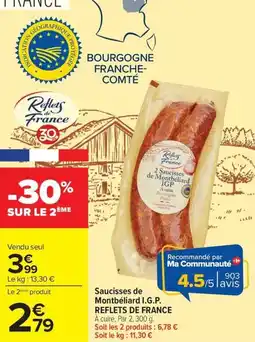 Carrefour Market Saucisses de montbéliard i.g.p. reflets de france offre
