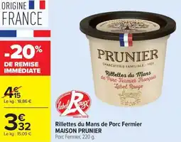 Carrefour Market Rillettes du mans de porc fermier maison prunier offre