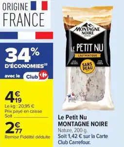 Carrefour Market Le petit nu montagne noire offre