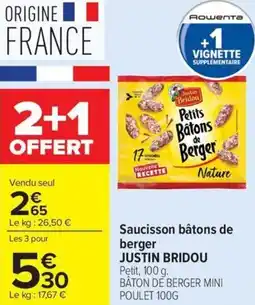 Carrefour Market Saucisson bâtons de berger justin bridou offre