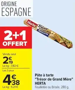 Carrefour Market Pâte à tarte trésor de grand mère herta offre