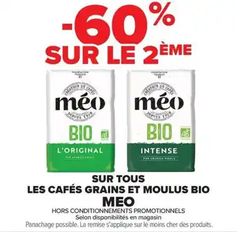 Sur tous les cafés grains et moulus bio meo