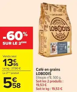 Carrefour Market Café en grains lobodis offre