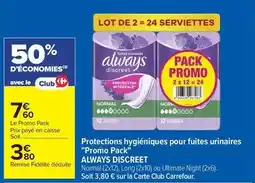 Carrefour Market Always - protections hygiéniques pour fuites urinaires promo pack discreet offre