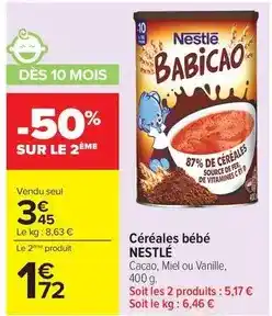 Carrefour Market Nestlé - céréales bébé offre