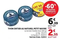 Super U Petit navire - thon entier au naturel offre